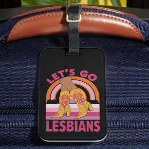 Let's Go Lesbians LGBTQ Pride Month Cowgirl Luggage Tag