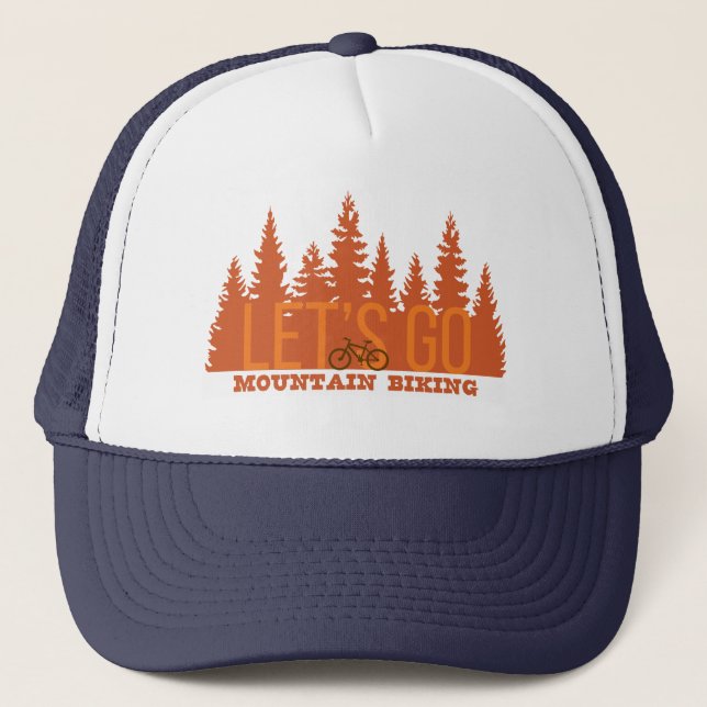 Let's Go Mountain Biking Trucker Hat (Front)