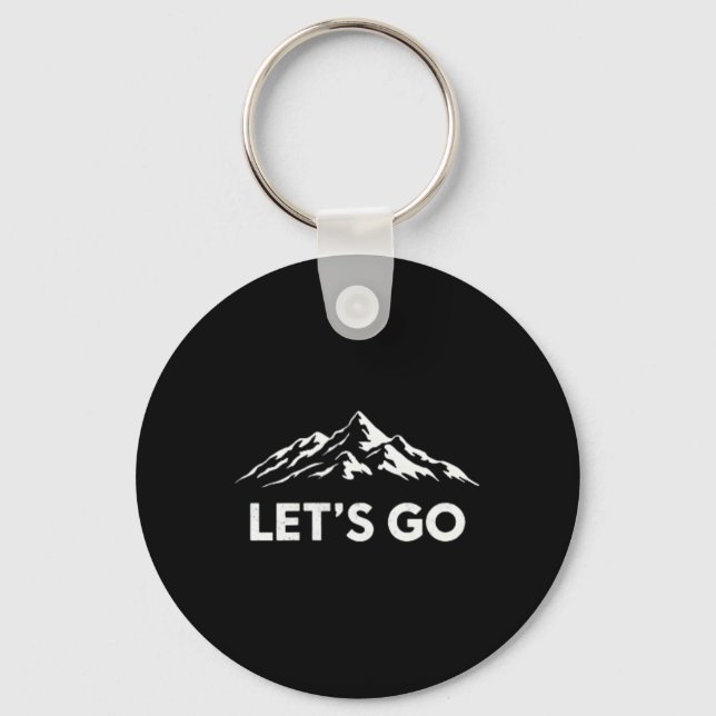 Let's Go Mountain Hiking Adventure Enthusiast Pock Key Ring (Front)