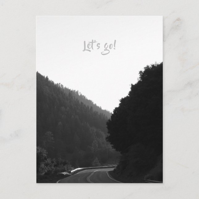 "Let's Go!" Mountain Road Trip Adventure B&W Poste Postcard (Front)