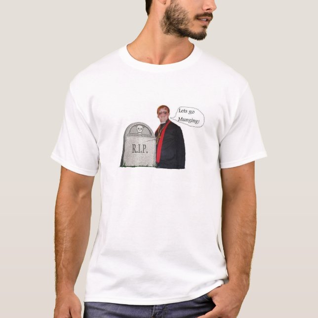 Lets go munging T-Shirt (Front)