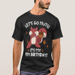 Lets Go Nuts Funny 9th Birthday Dabbing Squirrel Q T-Shirt