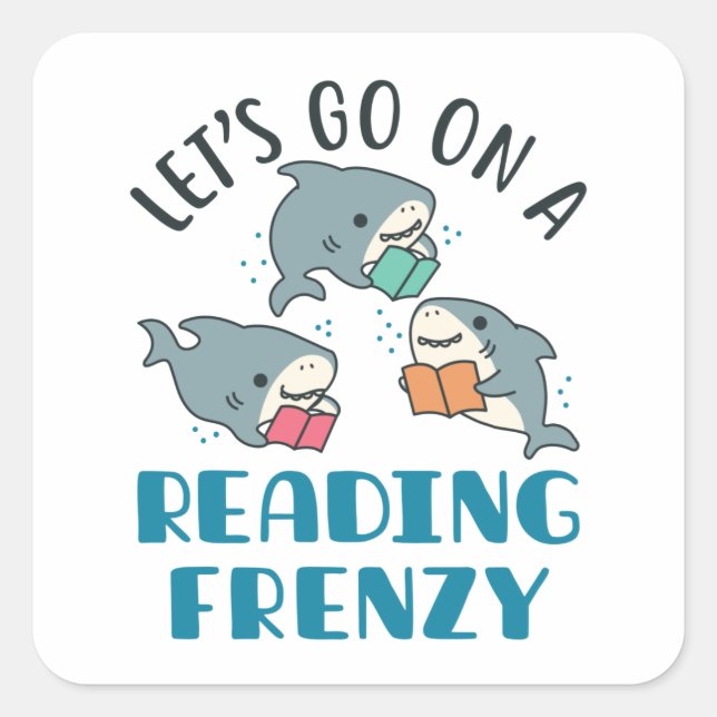 Let's Go On a Reading Frenzy Teacher Shark Square Sticker (Front)