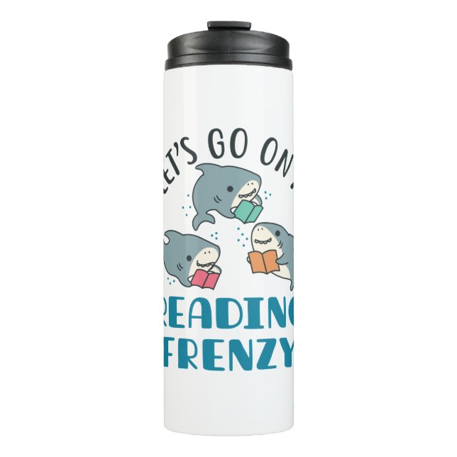 Let's Go On a Reading Frenzy Teacher Shark Thermal Tumbler (Front)
