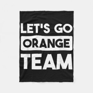 Lets Go Orange Team War Game Competition Summer Ca Fleece Blanket