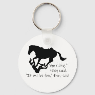 Let's Go Riding Horses Funny Quote Key Ring