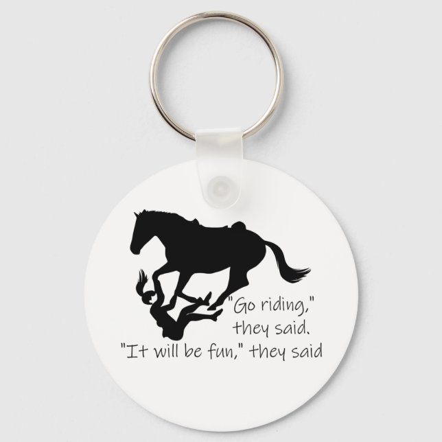 Let's Go Riding Horses Funny Quote Key Ring (Front)