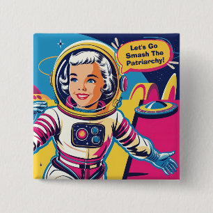 Let's Go Smash The Patriarchy Feminist 15 Cm Square Badge