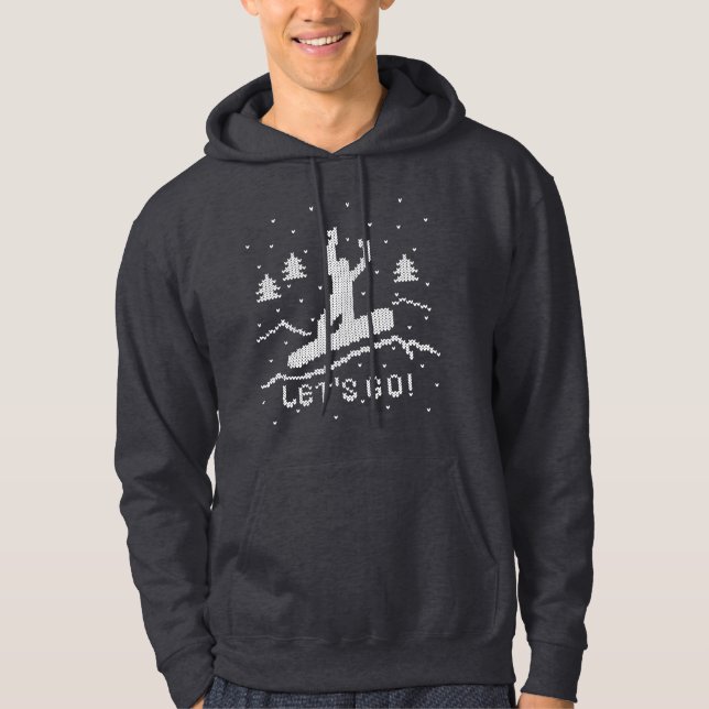 Let's go Snowboarding! Hoodie (Front)