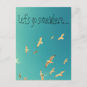 Let's go somewhere, inspirational postcard
