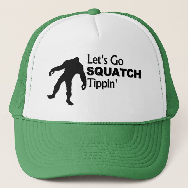 Let's Go Squatch Tippin Bobo Trucker Hat (Front)