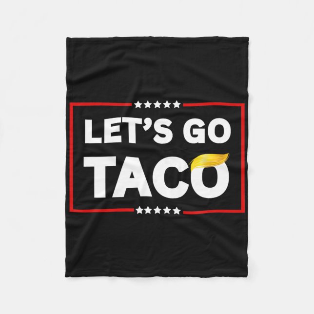 Let's Go Taco9  Fleece Blanket (Front)