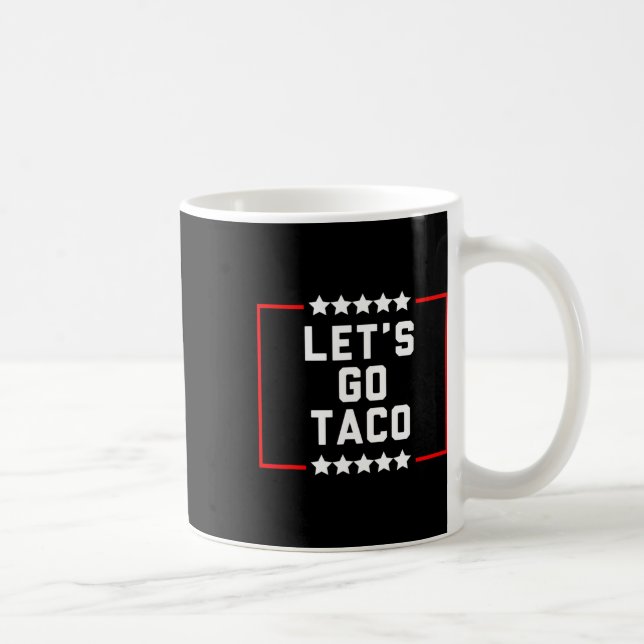 Let's Go Taco 15  Coffee Mug (Right)