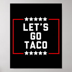 Let's Go Taco 15 Poster