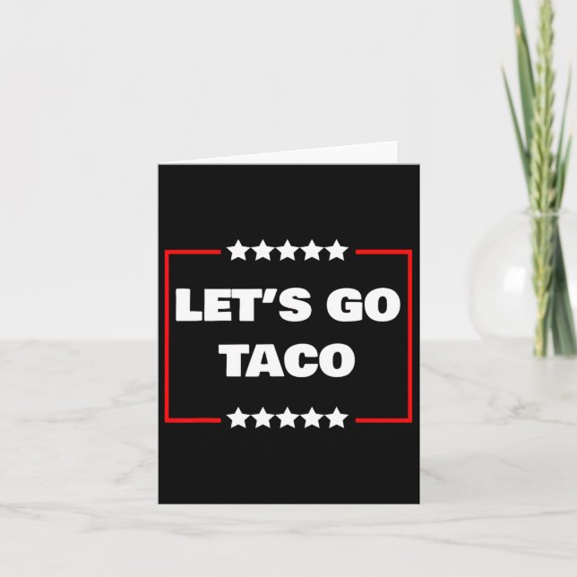 Let's Go Taco 17  Card (Front)