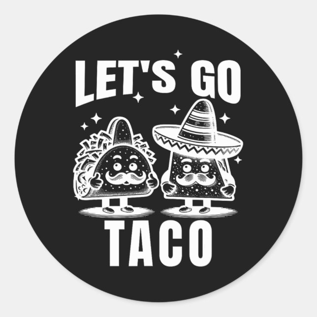 Let's Go Taco 1  Classic Round Sticker (Front)
