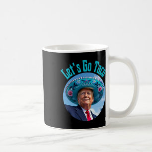 Let's Go Taco _1 Coffee Mug