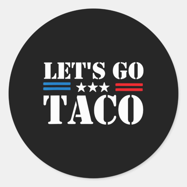 Let's Go Taco 25  Classic Round Sticker (Front)