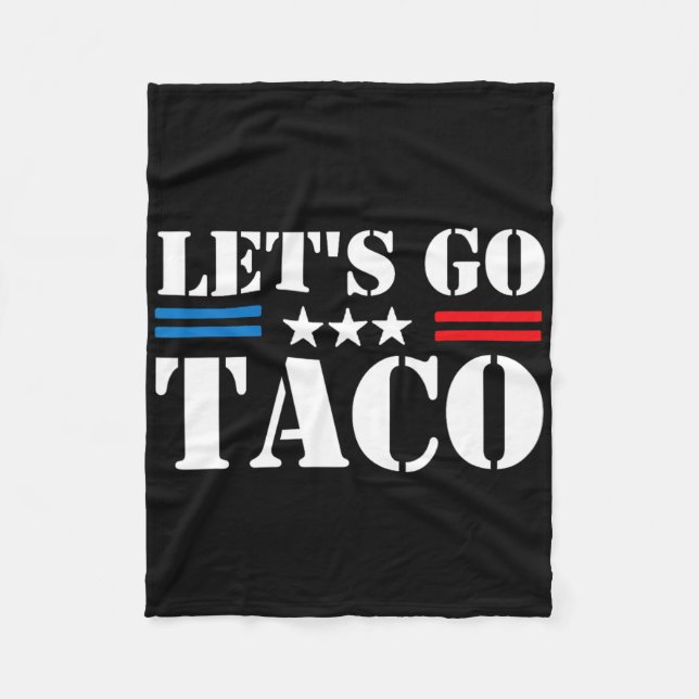 Let's Go Taco 25  Fleece Blanket (Front)