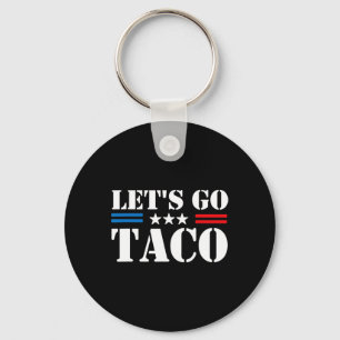 Let's Go Taco 25  Key Ring