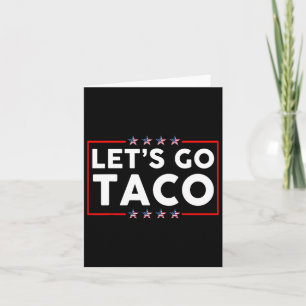 Let's Go Taco 29 Card