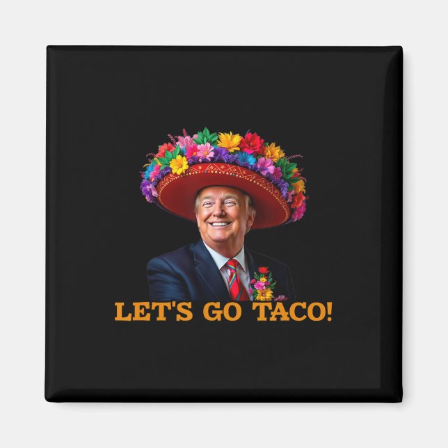 Let's Go Taco 2  Magnet (Front)