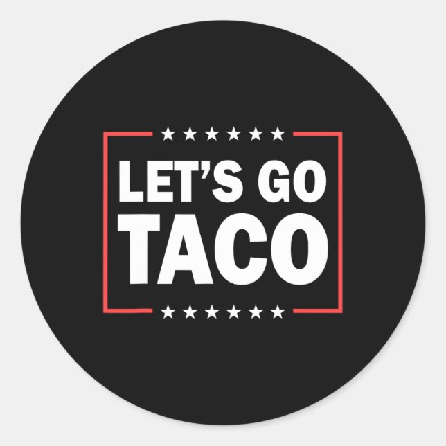 Let's Go Taco 38  Classic Round Sticker (Front)