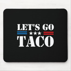 Let's Go Taco _4 Mouse Pad