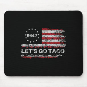 Let's Go Taco 8647 Us Flag 86 47 Men Women 10  Mouse Pad
