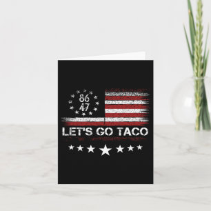 Let's Go Taco 8647 Us Flag 86 47 Men Women 1 Card