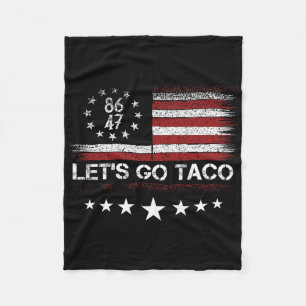 Let's Go Taco 8647 Us Flag 86 47 Men Women 1 Fleece Blanket