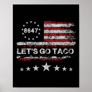 Let's Go Taco 8647 Us Flag 86 47 Men Women 2 Poster