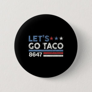 Let's Go Taco 8647 Us Flag 86 47 Men Women 3 6 Cm Round Badge