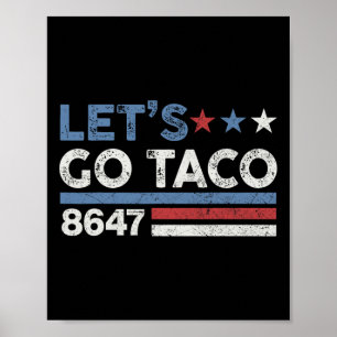 Let's Go Taco 8647 Us Flag 86 47 Men Women 3 Poster