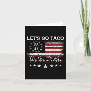 Let's Go Taco 8647 Us Flag 86 47 Men Women 4 Card