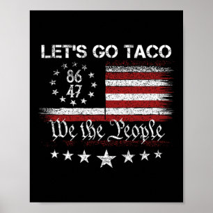 Let's Go Taco 8647 Us Flag 86 47 Men Women 4 Poster