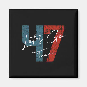 Let's Go Taco 8647 Us Flag 86 47 Men Women 6 Magnet