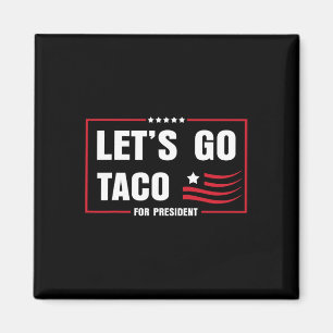 Let's Go Taco 8647 Us Flag 86 47 Men Women 8 Magnet