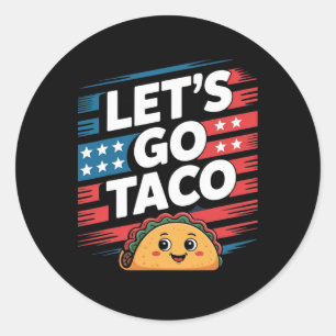 Let's Go Taco Always Chickens Out Taco Funny Meme Classic Round Sticker