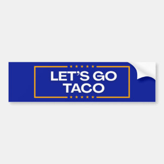 LET'S GO TACO Bumper Sticker