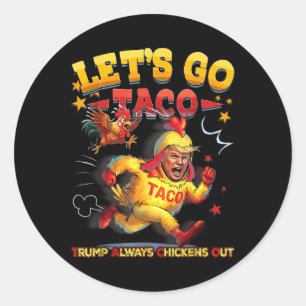 Lets Go Taco  Classic Round Sticker