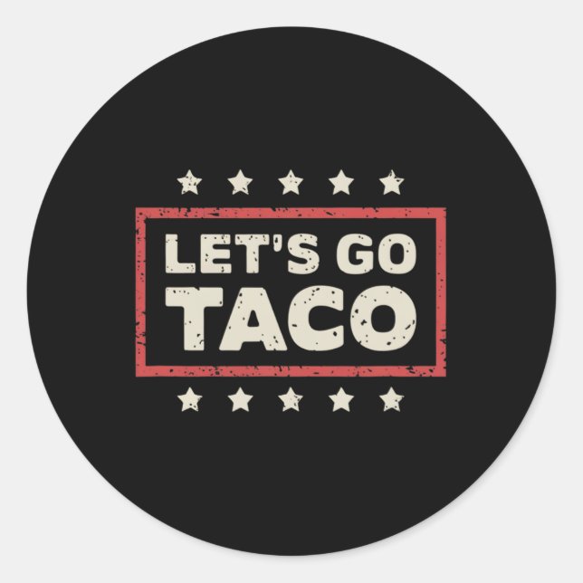 Let's Go Taco  Classic Round Sticker (Front)