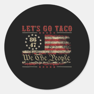 Let's Go Taco For Men Women American Us Flag 86 47 Classic Round Sticker