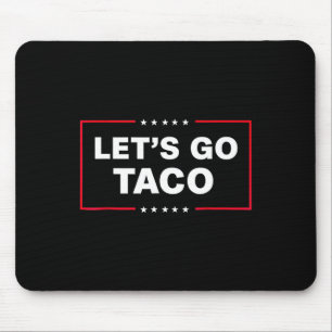 Let's Go Taco For Men Women Funny Mouse Pad