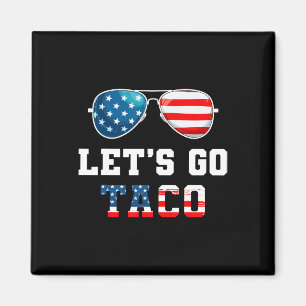 Let's Go Taco Funny 2025 Red White And Blue Sungle Magnet