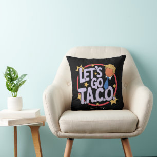 Let's Go Taco Funny Design Bold Quote Men & Women Cushion