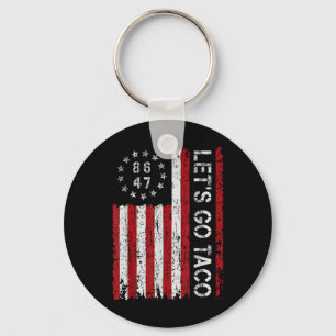 Lets Go Taco Funny Let Go Taco 86 47 8647 Shirt Me Key Ring