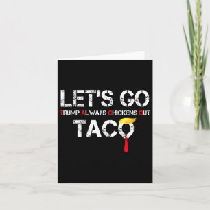 Let's Go Taco Funny Let Go Taco Shirt Men Women Card