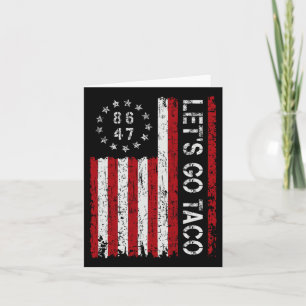 Let's Go Taco Funny Let Go Taco Shirt Men Women Us Card