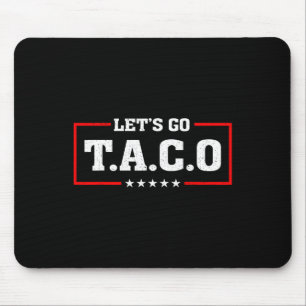Let's Go Taco Funny Let's Go Taco 3  Mouse Pad